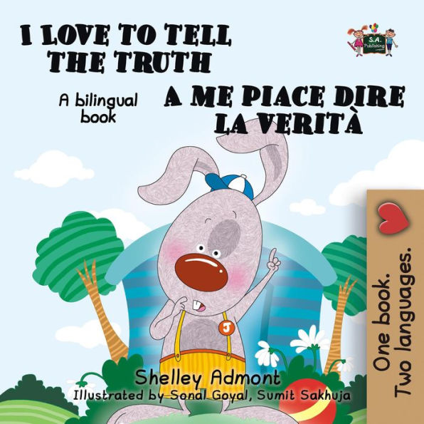 I Love to Tell the Truth A me piace dire la verità: English Italian Bilingual Edition (English Italian Bilingual Collection)