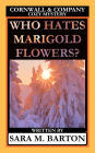 Who Hates Marigold Flowers? (A Cornwall & Company Mystery, #1)
