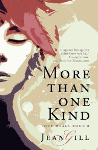 Title: More Than One Kind (Love Heals, #2), Author: Jean Gill