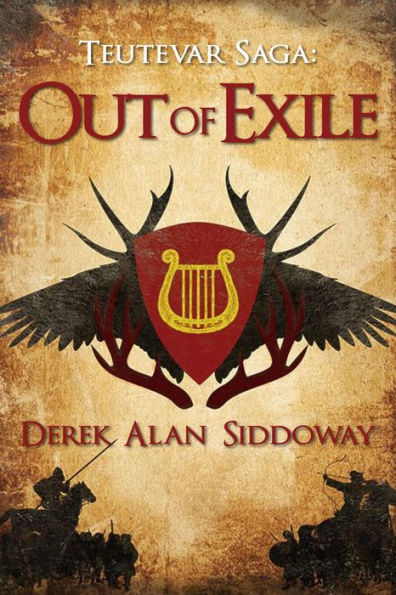 Out of Exile (Teutevar Saga, #1)