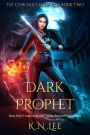 Dark Prophet (The Chronicles of Koa, #2)