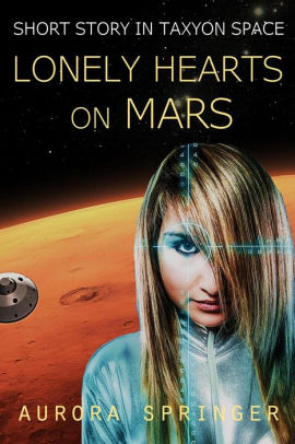 Lonely Hearts on Mars (Taxyon Space, #0)