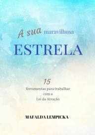 Title: A Sua Maravilhosa Estrela, Author: Mafalda Lempicka