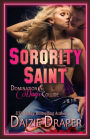 Sorority Saint: Domination & Dance Collide