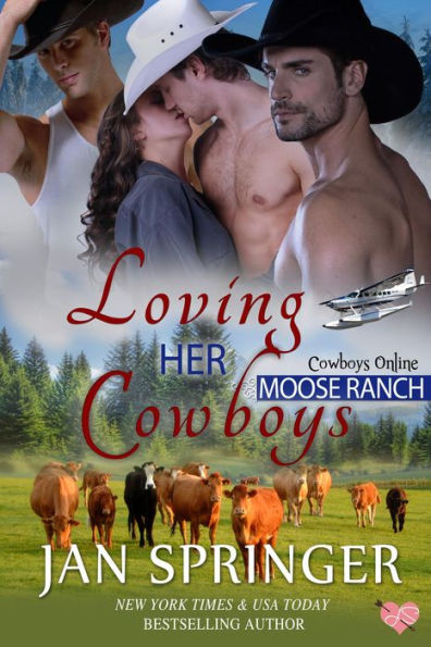Loving Her Cowboys (Cowboys Online : Moose Ranch, #3)