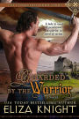 Guarded by the Warrior (The Conquered Bride Series)