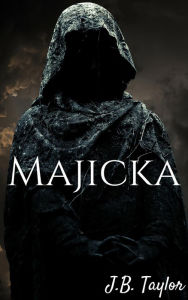 Title: Majicka, Author: J.B. Taylor