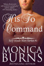 His To Command (Self-Made Men, #1)