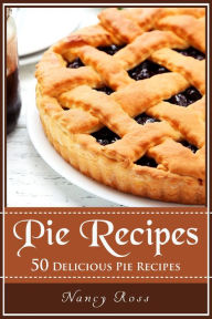 Title: Pie Recipes, Author: Nancy Ross