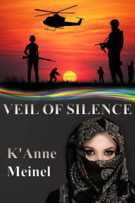 Title: Veil of Silence, Author: K'Anne Meinel