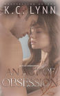 An Act of Obsession (Acts of Honor Series #3)