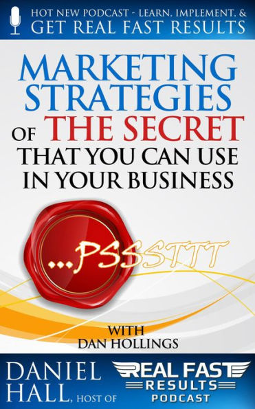 Marketing Strategies of The Secret That You Can Use in Your Business (Real Fast Results, #8)