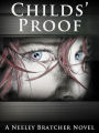 Childs' Proof (Victoria Childs Series, #1)
