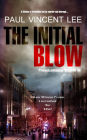 The Initial Blow