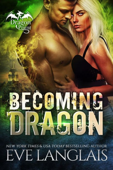 Becoming Dragon (Dragon Point, #1)