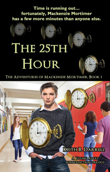 The 25th Hour (The Adventures of Mackenzie Mortimer, #1)