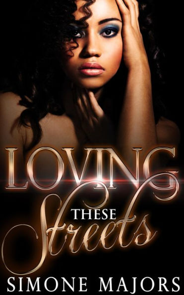 Loving These Streets (Loving These Streets Prelude, #1)