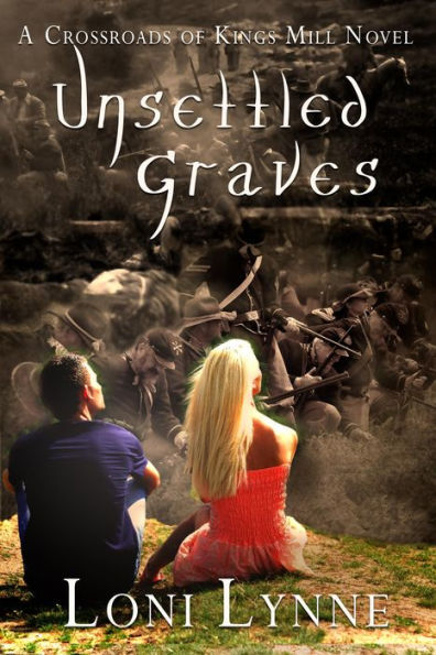 Unsettled Graves (The Crossroads of Kings Mill, #3)