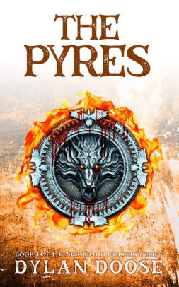 The Pyres (Sword and Sorcery, #3)
