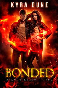 Title: Bonded (Dual Realm, #1), Author: Kyra Dune