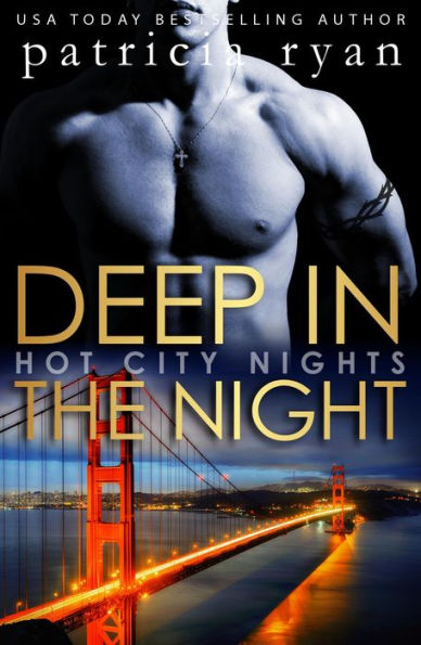 Deep in the Night (Hot City Nights, #2)