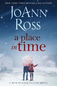 Title: A Place in Time (Rum Runner Island Series #1), Author: JoAnn Ross