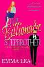 The Billionaire Stepbrother (The Young Billionaires, #1)