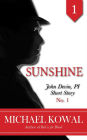 Sunshine (John Devin, PI Short Story, #1)