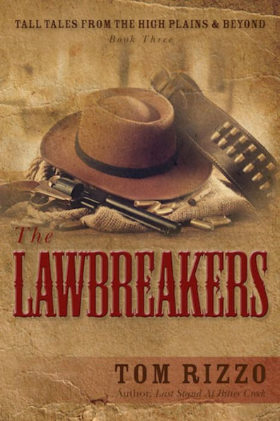 The LawBreakers (Tall Tales from the High Plains & Beyond, #3)