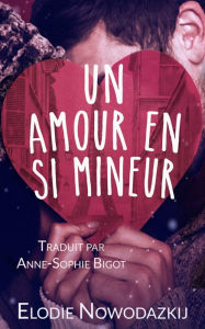 Title: Un amour en si mineur, Author: Elodie Nowodazkij