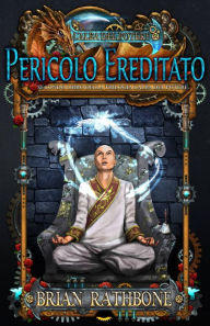 Title: Pericolo Ereditato, Author: Brian Rathbone