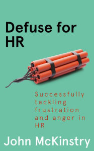 Title: Defuse for HR (Anger Management in the Office, #4), Author: John McKinstry