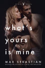 What's Yours Is Mine