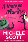 A Vintage Murder (A Wine Lover's Mystery, #4)