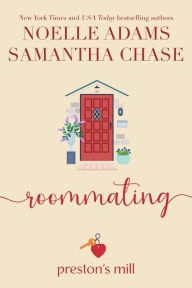Title: Roommating (Preston's Mill, #1), Author: Noelle Adams