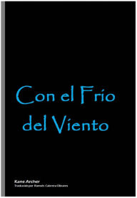 Title: Con el frío del viento, Author: Kane Archer