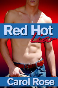 Title: Red Hot Liar, Author: Carol Rose