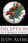 Deception in Strange Places (Kelly O'onnell Mysteries, #5)