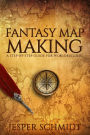 Fantasy Map Making (Writer Resources, #2)