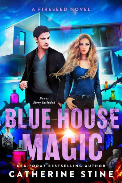 Blue House Magic (A Fireseed book, #3)