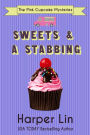 Sweets and a Stabbing (A Pink Cupcake Mystery, #1)