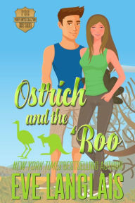 Title: Ostrich and the 'Roo (Furry United Coalition, #6), Author: Eve Langlais