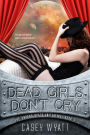 Dead Girls Don't Cry (The Undead Space Initiative, #1)