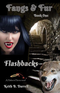 Title: Flashbacks (Fangs & Fur, #1), Author: Keith B. Darrell