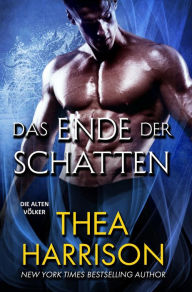 Title: Das Ende der Schatten (Die Alten Völker/Elder Races), Author: Thea Harrison