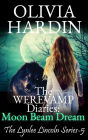 The Werevamp Diaries: Moon Beam Dream (The Lynlee Lincoln Series, #5)