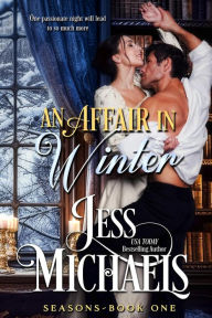 Title: An Affair in Winter (Seasons, #1), Author: Jess Michaels