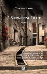 Title: A Shimmering Light, Author: Tomaso Nigris