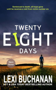 Title: Twenty Eight Days (Nero Soren, #1), Author: Lexi Buchanan