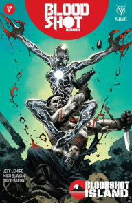 Title: Bloodshot Reborn #17, Author: Jeff Lemire